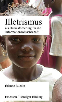 Illetrismus Als Herausforderung Für Die Informationswissenschaft (German Edition)