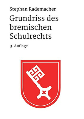 Grundriss Des Bremischen Schulrechts: 3. Auflage (German Edition) - 9783347010703