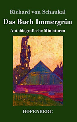 Das Buch Immergrün: Autobiografische Miniaturen (German Edition) - 9783743736207