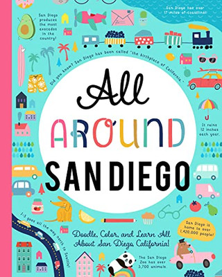 All Around San Diego: Doodle, Color, And Learn All About San Diego, California!