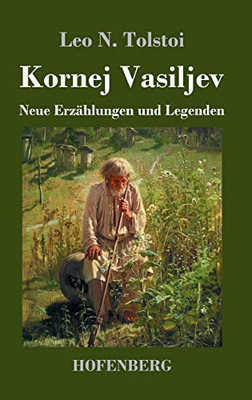 Kornej Vasiljev: Neue Erzählungen Und Legenden (German Edition) - 9783743737914