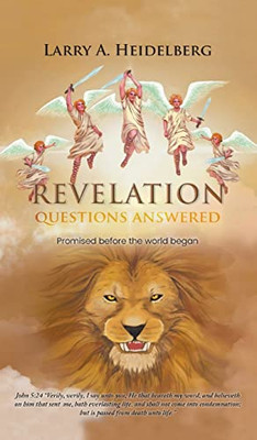 Revelation Questions Answered: Promised Before The World Began - 9781639453429