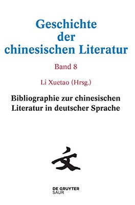 Bibliographie Zur Chinesischen Literatur In Deutscher Sprache (German Edition)