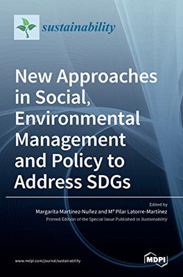 New Approaches In Social, Environmental Management And Policy To Address Sdgs