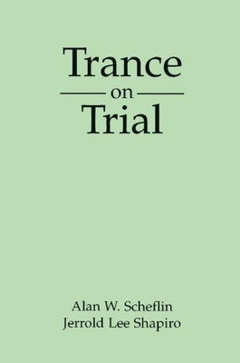 Trance on Trial (The Guilford Clinical and Experimental Hypnosis Series)