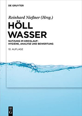 Wasser: Nutzung Im Kreislauf: Hygiene, Analyse Und Bewertung (German Edition)