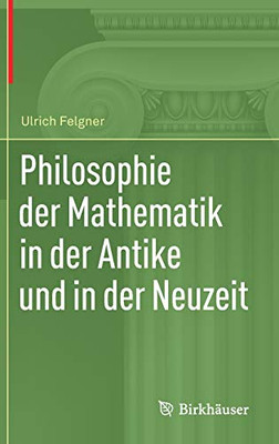 Philosophie Der Mathematik In Der Antike Und In Der Neuzeit (German Edition)