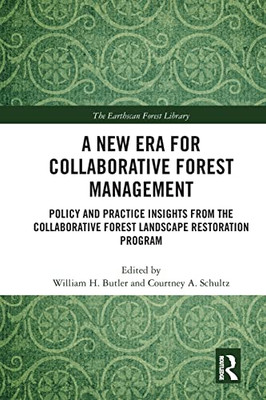 A New Era For Collaborative Forest Management (The Earthscan Forest Library)