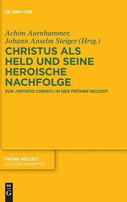 Christus Als Held Und Seine Heroische Nachfolge (Issn, 235) (German Edition)