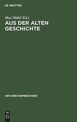 Aus Der Alten Geschichte: Darstellungen (Dreiturmbücherei) (German Edition)