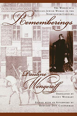 Rememberings: The World Of A Russian-Jewish Woman In The Nineteenth Century