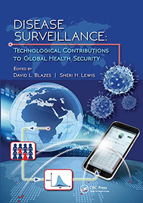 Disease Surveillance: Technological Contributions To Global Health Security