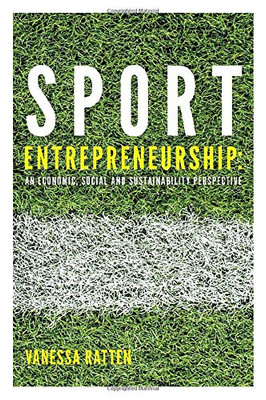 Sport Entrepreneurship: An Economic, Social And Sustainability Perspective