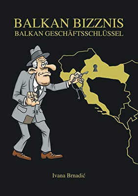 Balkan Bizznis: Balkan Geschäftsschlüssel (German Edition) - 9783347204096