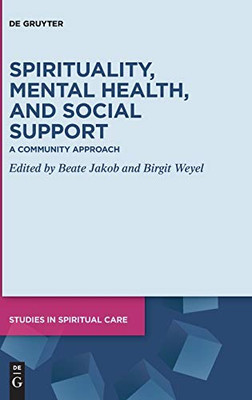 Spirituality, Mental Health, And Social Support (Issn, 7) (German Edition)