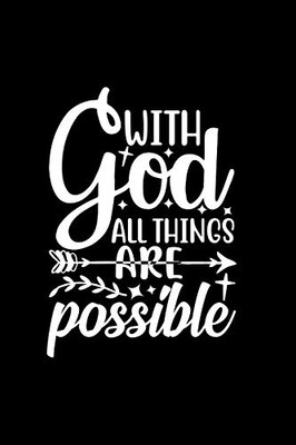 With God All Things Are Possible