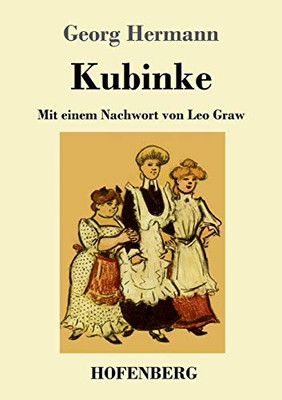 Kubinke: Mit Einem Nachwort Von Leo Graw (German Edition) - 9783743734692