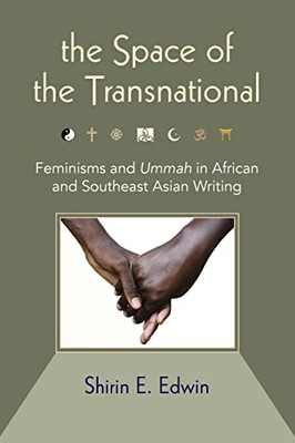 The Space Of The Transnational (Suny Series, Genders In The Global South)