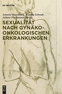 Sexualität Bei Gynäkologisch-Onkologischen Erkrankungen (German Edition)