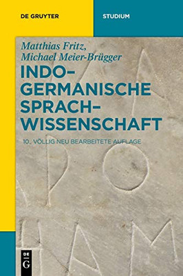Indogermanische Sprachwissenschaft (De Gruyter Studium) (German Edition)