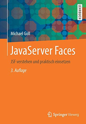 Javaserver Faces: Jsf Verstehen Und Praktisch Einsetzen (German Edition)