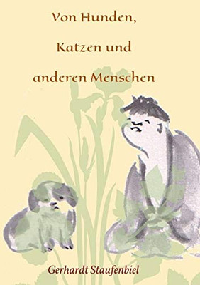 Von Hunden, Katzen Und Anderen Menschen (German Edition) - 9783347016590