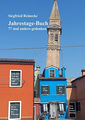 Jahrestage-Buch: 77 Mal Anders Gedenken (German Edition) - 9783347100558