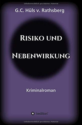 Risiko Und Nebenwirkung: Kriminalroman (German Edition) - 9783347018648