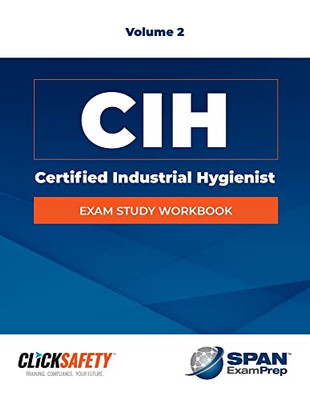 Certified Industrial Hygienist (Cih) Exam Study Workbook Vol 2: Revised