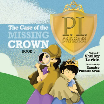 The Case Of The Missing Crown (Princess Investigators) - 9781955088206