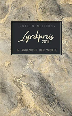 Im Angesicht Der Worte: Sternenblicks Lyrikpreis 2019 (German Edition)