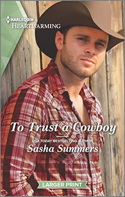 To Trust A Cowboy: A Clean Romance (The Cowboys Of Garrison, Texas, 3)