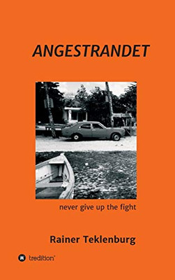 Angestrandet: Never Give Up The Fight (German Edition) - 9783347113220