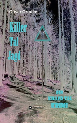 Killer Tal Jagd: Ein Killer Tal Krimi (German Edition) - 9783347150355