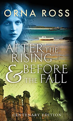 After The Rising & Before The Fall: Centenary Edition (Irish Trilogy)