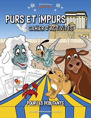Purs Et Impurs Cahier D'Activités Pour Les Débutants (French Edition)