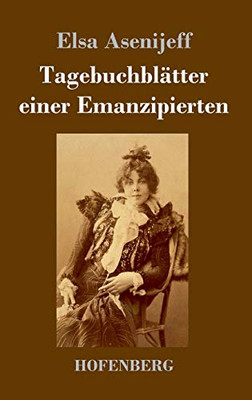 Tagebuchblätter Einer Emanzipierten (German Edition) - 9783743736467