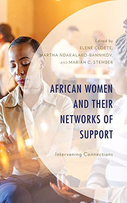 African Women And Their Networks Of Support: Intervening Connections