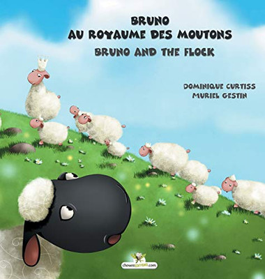 Bruno Au Royaume Des Moutons - Bruno And The Flock (French Edition)