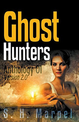 Ghost Hunters Anthology 01 (Ghost Hunter Mystery Parable Anthology)