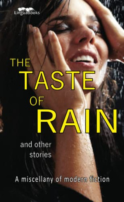 The Taste Of Rain And Other Stories: A Miscellany Of Modern Fiction