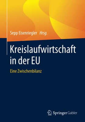 Kreislaufwirtschaft In Der Eu: Eine Zwischenbilanz (German Edition)