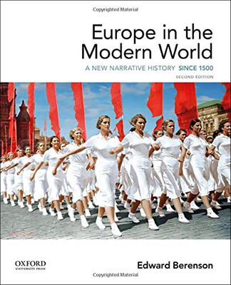 Europe In The Modern World: A New Narrative History - 9780190078850