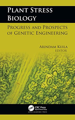 Plant Stress Biology: Progress And Prospects Of Genetic Engineering