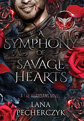 A Symphony Of Savage Hearts: Season Of The Vampire (Fae Guardians)