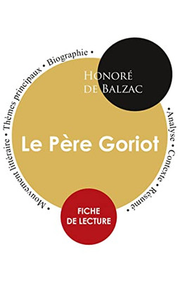 Fiche De Lecture Le Père Goriot (Étude Intégrale) (French Edition)