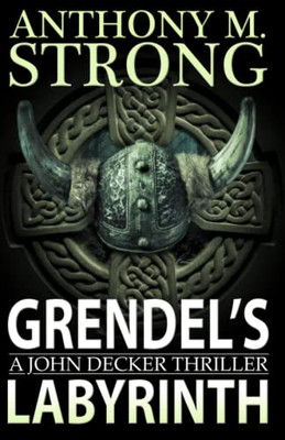 Grendel'S Labyrinth (The John Decker Supernatural Thriller Series)