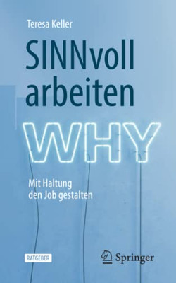 Sinnvoll Arbeiten: Mit Haltung Den Job Gestalten (German Edition)
