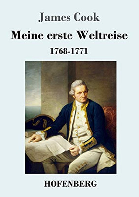 Meine Erste Weltreise: 1768-1771 (German Edition) - 9783743735569