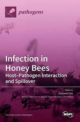 Infection In Honey Bees: Host-Pathogen Interaction And Spillover